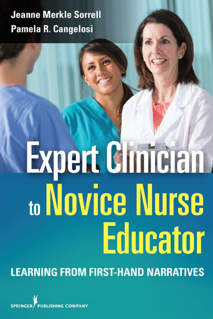 Expert Clinician To Novice Nurse Educator Learning From