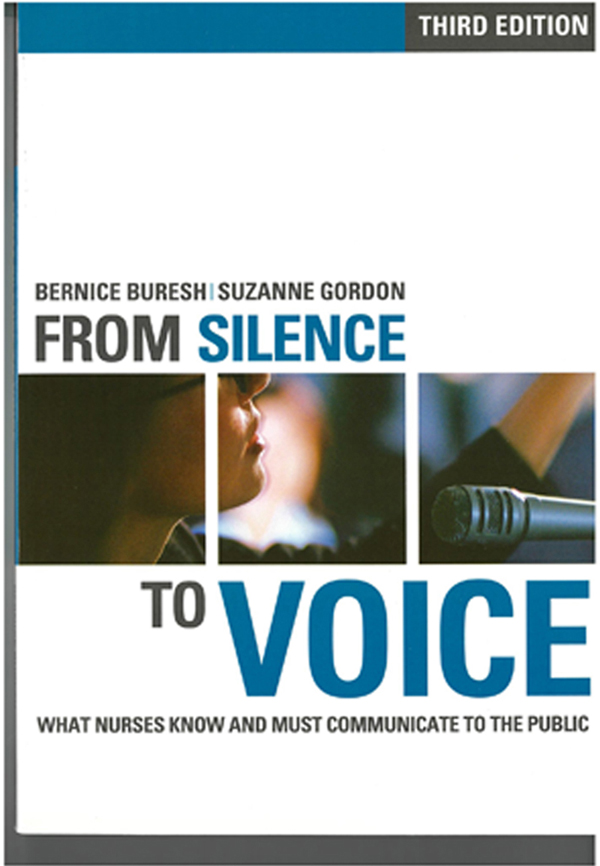 From Silence to Voice: What Nurses Know and Must Communicate to the Public, 3rd. Ed.