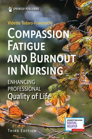 Compassion Fatigue and Burnout in Nursing: Enhancing Professional Quality of Life, 3rd Edition